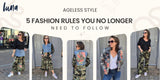 Ageless Style: 5 Fashion Rules You No Longer Need to Follow