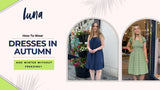 How To Wear Dresses in Autumn and Winter Without Freezing?