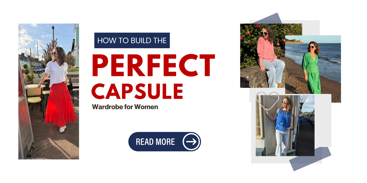 How to Build the Perfect Capsule Wardrobe for Women